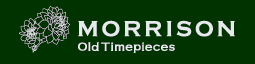 MORRISON OLD TIMEPIECES 「モリソンオールドタイムピース」